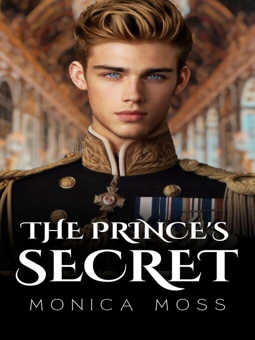 Title details for The Prince's Secret by Monica Moss - Available
